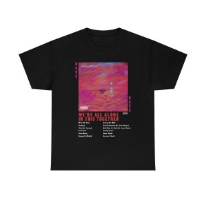Dave We&#39;re All Alone In This Together Shirt | Bootleg Rap Tee | Short-Sleeve Unisex Black Vintage Style Santan Dave Graphic T-Shirt