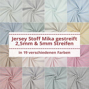 Könnte beinhalten: Eine Sammlung von 19 gestreiften Jersey-Stoffen in verschiedenen Farben. Der Stoff hat 2,5 mm und 5 mm breite Streifen. "Jersey Stoff Mika gestreift 2,5mm & 5mm Streifen in 19 verschiedenen Farben" steht auf dem Bild.