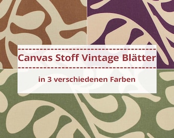 Canvas Stoff Vintage Blätter Dekostoff 100% Baumwolle, Leinenoptik (Meterware ab 0,50m)