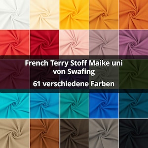 Könnte beinhalten: Eine Sammlung von 61 Stoffmustern in verschiedenen Farben. Der Stoff ist ein French Terry, mit einer weichen, geschlungenen Textur. Die Muster sind in einem Raster angeordnet, wobei jedes Muster die Farbe und Textur des Stoffes zeigt. Der Text "French Terry Stoff Maike uni von Swafing 61 verschiedene Farben" wird in der Mitte des Bildes angezeigt.