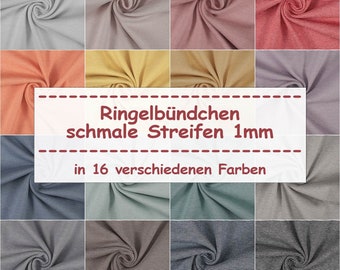 Bündchenstoff schmale Streifen 1mm, Ringelbündchen, Schlauchware (Meterware ab 0,25m)