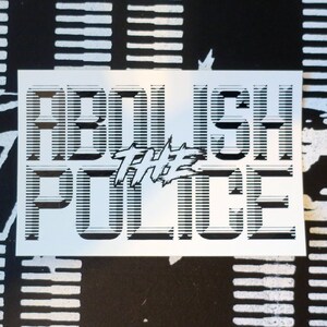 Abolish the Police Stickers (White or Black, single sticker or packs of 5, 10 or 25)