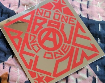 Mirror Chrome Anarchist Sticker: No One Above, No One Below (Silver or Gold sticker packs of 1/5/10/25)