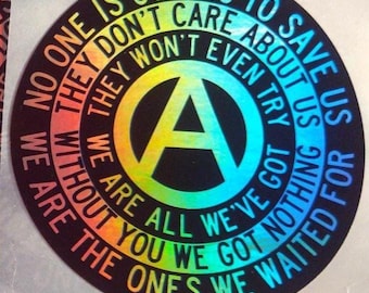 Eggshell Anarchist Sticker: No one is coming to save us. We are all we've got. (White or Holo, single stickers or packs of 5/10/25/50/100)