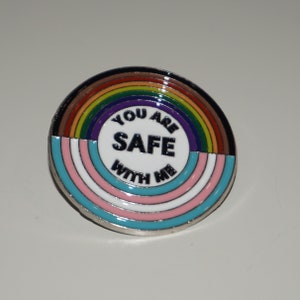LGBTQIA+ Allyship you are safe with me enamel pin