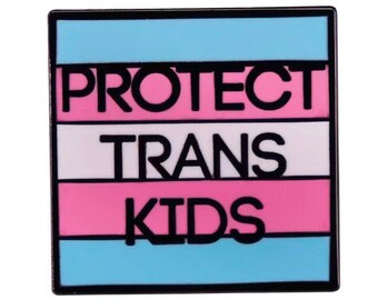 Protect trans kids enamel pin trans flag