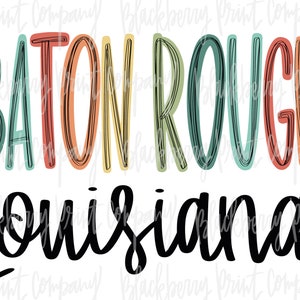 Baton Rouge Louisiana PNG Sublimation Digital Download