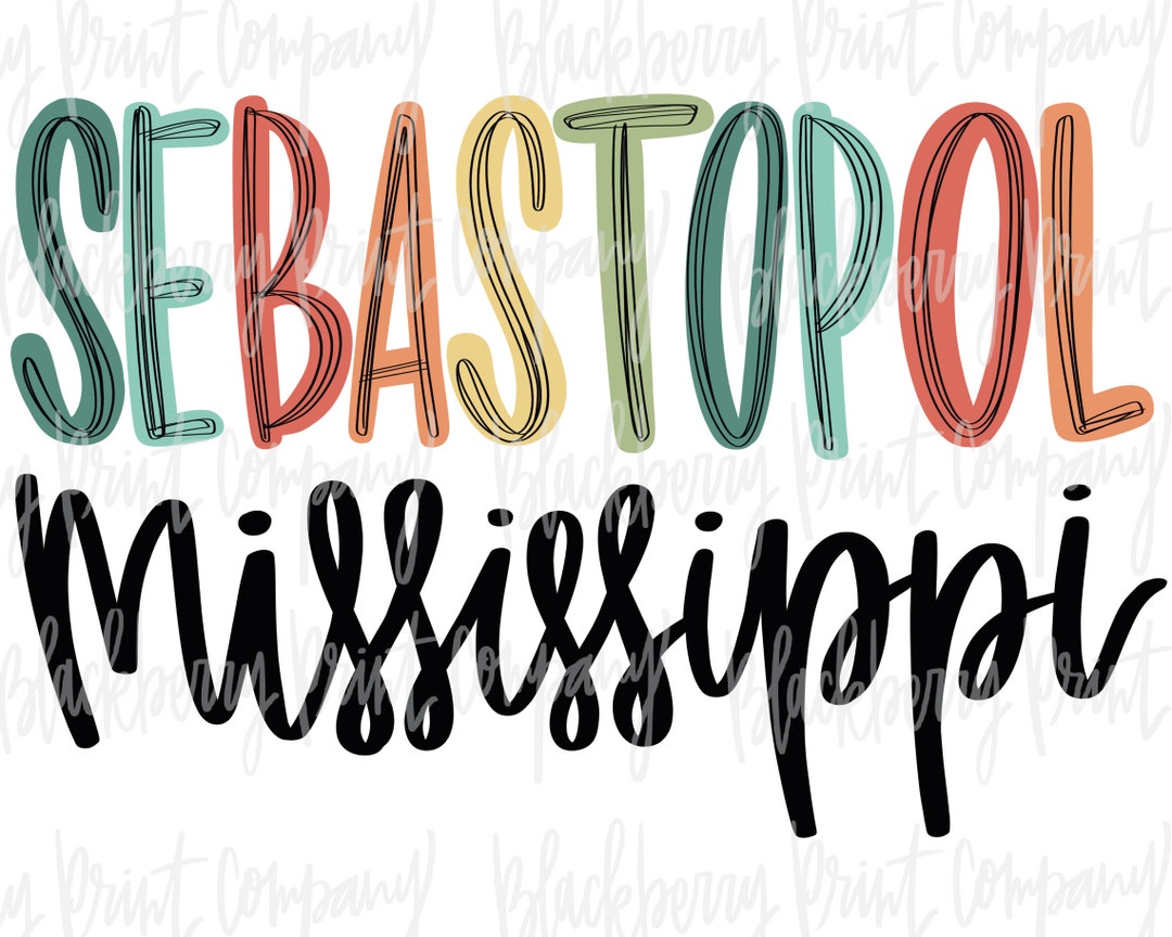 Sebastopol MS PNG Sublimation Hand Lettered Digital Download Etsy