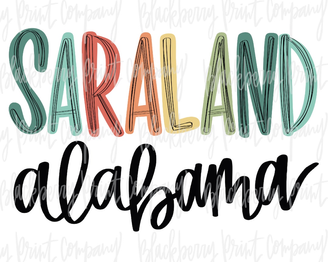 Saraland Alabama PNG Sublimation Printable Etsy