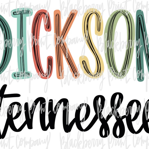 Dickson TN City State PNG Sublimation Hand Lettered Digital Download