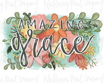 Amazing Grace Floral PNG, Hand Lettered Design (Digital Download)