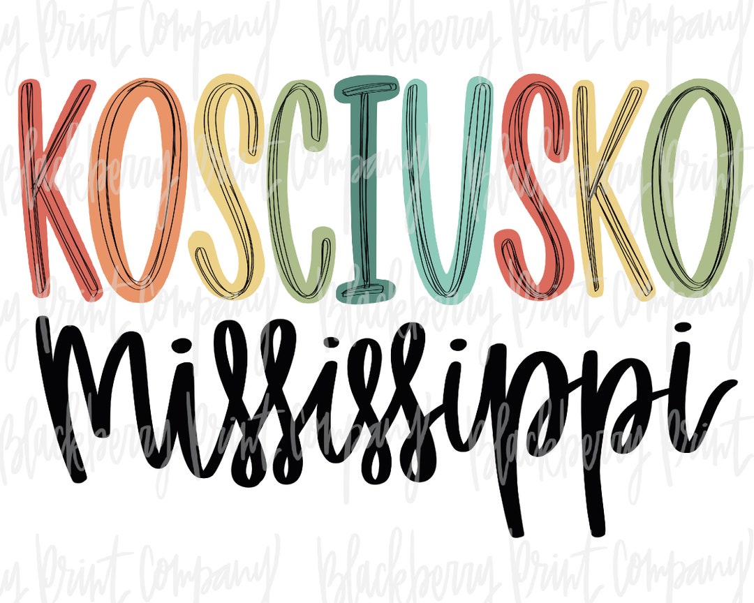Kosciusko Mississippi PNG Hand Lettered Sublimation Digital Download Etsy