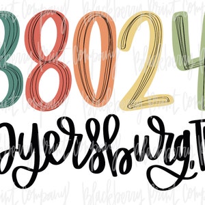 38024 Dyersburg TN PNG Hand Lettered Sublimation Digitale download