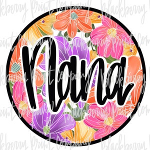 Nana Floral Circle Sublimation PNG Digital Download Hand Drawn