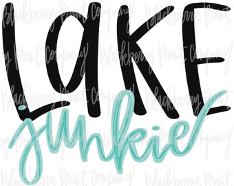 Lake Junkie Hand Lettered Sublimation PNG Digital Download