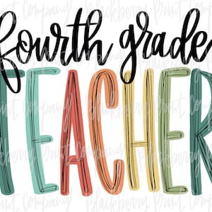 Fourth Grade Teacher PNG Sublimation Printable