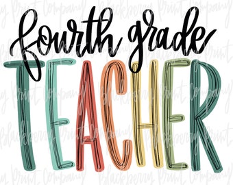 Fourth Grade Teacher PNG Sublimation Printable