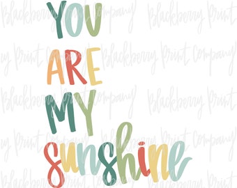 You are my Sunshine PNG Sublimation Digital Download
