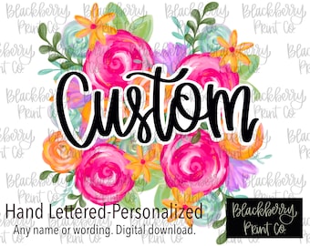Custom Name Floral PNG Digital Download Hand Drawn Sublimation DTF