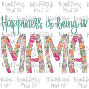 La felicidad es ser mamá PNG con flores rosas y dibujos a mano para sublimación