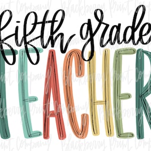 Fifth Grade Teacher PNG Sublimation Printable