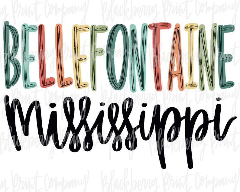 Bellefontaine MS PNG Sublimation Hand Lettered Digital Etsy