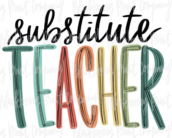 Substitute Teacher PNG Sublimation Printable | Etsy