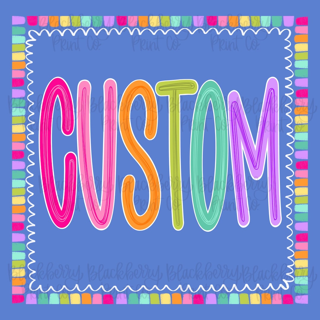 Custom Personalized Color Pop Border PNG, Digital Download, Hand Drawn PNG, Sublimation, D