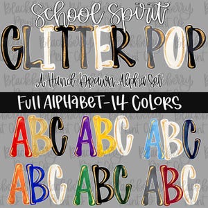 Pode incluir: Gráfico digital com as palavras "School Spirit GLITTER POP" em uma fonte estilizada. Abaixo, lê-se "A Hand Drawn Alpha Set" e "Full Alphabet - 14 Cores." A imagem mostra conjuntos de letras coloridas com detalhes de glitter.