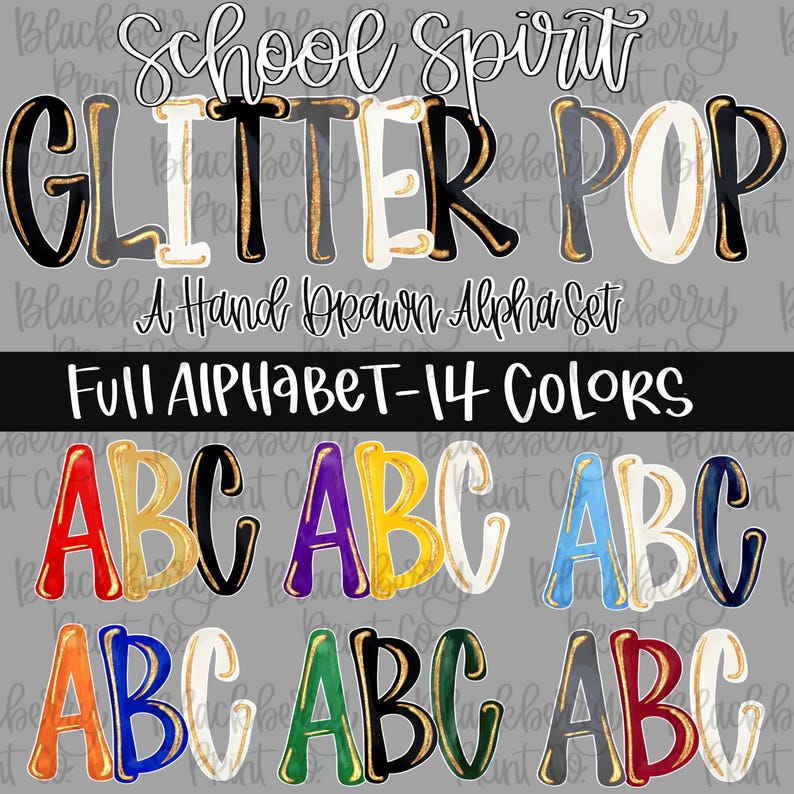 May include: A digital graphic with the text "School Spirit GLITTER POP" in a decorative font. Below, it reads "A Hand Drawn Alpha Set" and "Full Alphabet - 14 Colours." The image displays colourful letter sets with glitter accents.