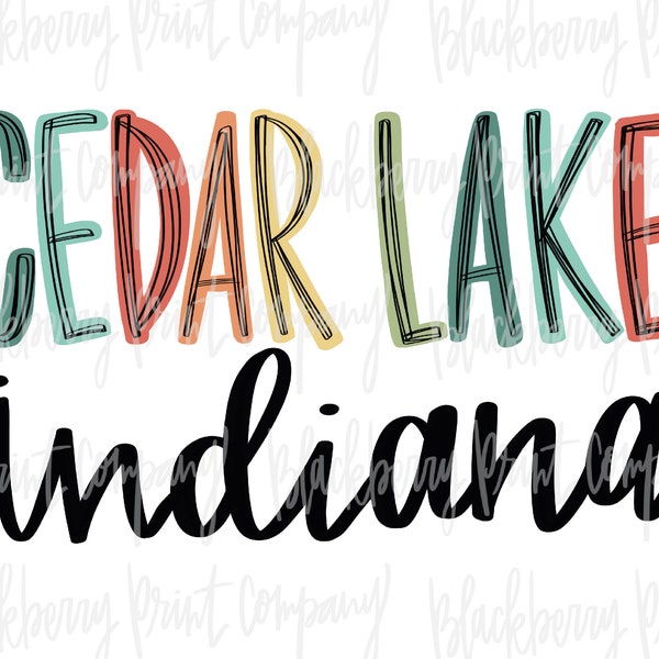 Cedar Lake Indiana PNG Sublimation Hand Lettered Digital Download