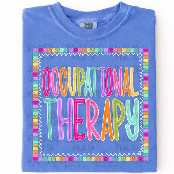 Occupational Therapy PNG, Colorful Digital Download, Hand Drawn png, Sublimation, DTF, OT Shirt, Color Pop