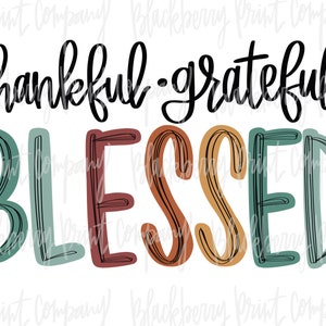 Dankbare Dankbare Gesegnete PNG Hand beschriftete Sublimation Digitaler Download