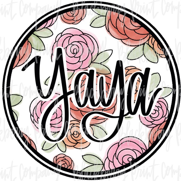Yaya Floral Circle PNG Sublimation Hand Lettered Watercolor Instant Download