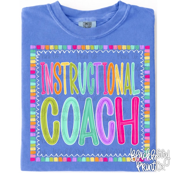 Instructional Coach PNG, Colorful Digital Download, Hand Drawn PNG, Sublimation, DTF, Back to School, Teacher Shirt, Color Pop
