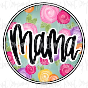 Mama Floral Fill Kreis Sublimation PNG Digital Download Hand beschriftet