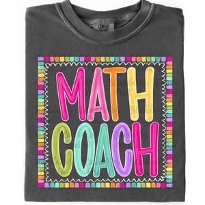 Math Coach PNG, Colorful Digital Download, Hand Drawn PNG, Sublimation, DTF, Back to School, Teacher Shirt, Color Pop