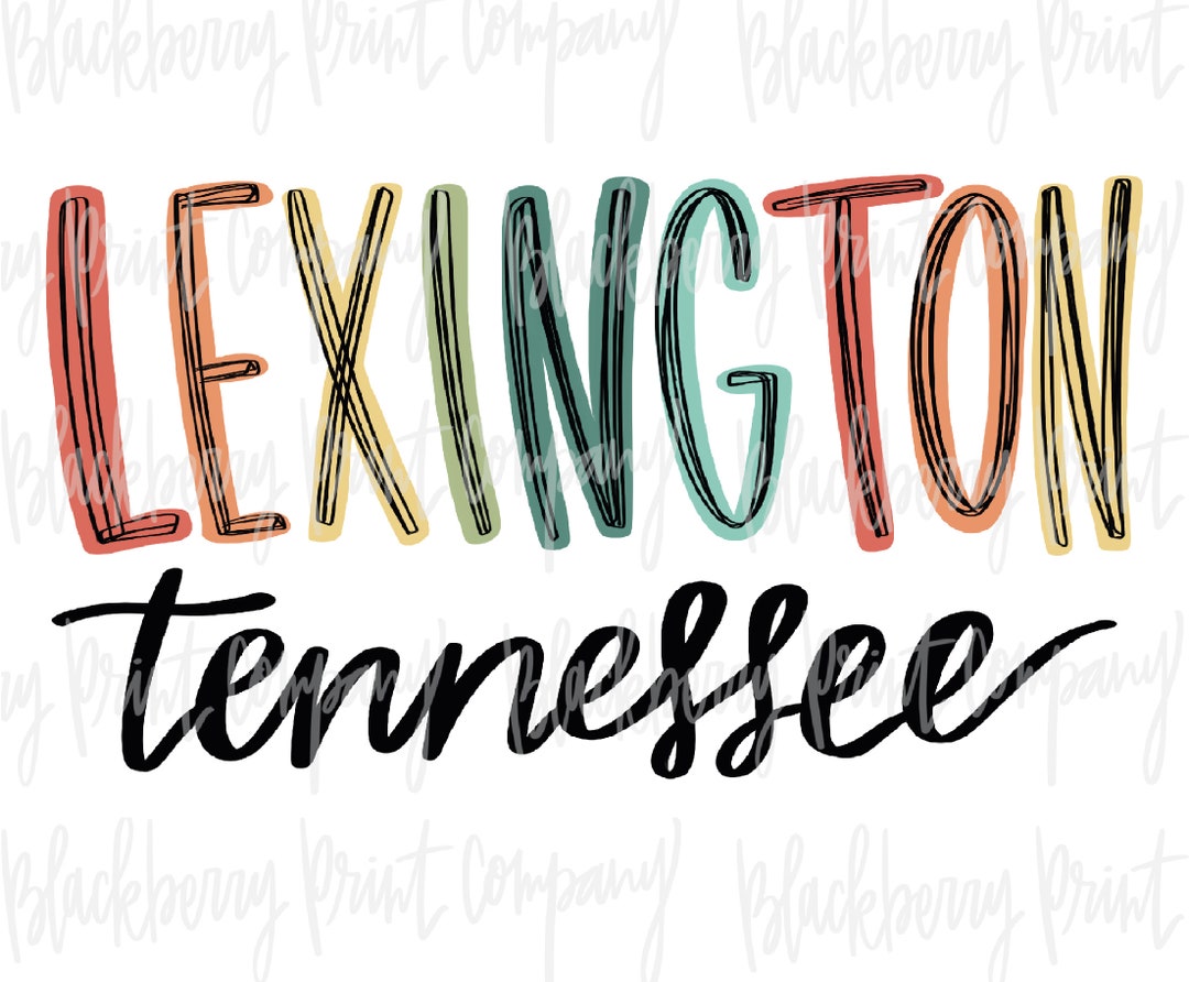 Lexington TN PNG Sublimation Hand Lettered Digital Download Etsy