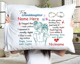 To My Granddaughter Pillowcase from Grandma - Personalize Granddaughter Name and Nickname Nana Gigi Nanny or any Grandmother Nickname