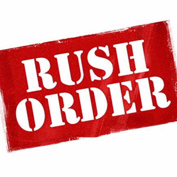 Rush Order