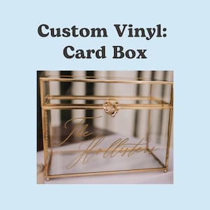 Wedding Card Box, Custom Vinyl, Wedding Vinyl, Wedding Decor, Wedding Details, Card Box Name, DIY Wedding