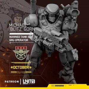 以下が含まれることがあります： 未来的な兵士が戦車スーツを着て大きな銃を持っている、グレーの3Dプリントモデル。兵士は「マイケル・ブリッツ・ゴーン、有人戦車スーツ、GRUオペレーター」とラベル付けされています。モデルは「10月リリース」と「GRUリコンユニット」とラベル付けされています。