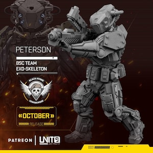 May include: A gray, detailed, 3D printed model of a futuristic soldier wearing a helmet and holding a weapon. The model is labeled "Peterson, BSC Team Exo-Skeleton" and "Black Stone Commandos." The text "October Release" is also visible.