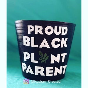 Proud Black Plant Parent Planter