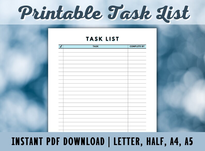 May include: Printable task list template with a blue and white header and a tick box. The template has a column for the task and a column for the completion date. The text "TASK LIST" is at the top of the template.