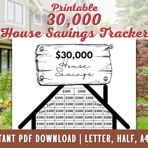 House Downpayment - 30,000 House Deposit Savings Tracker - Home Savings Goal Tracker - PDF - A4 - A5 - Letter - Half Letter