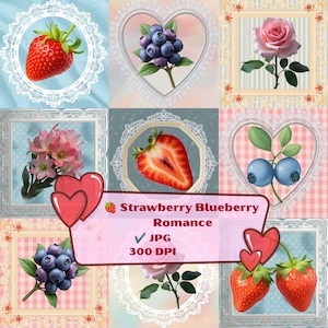 May include: A digital collage featuring nine framed panels with strawberries, blueberries, and pink roses. A central text box displays Strawberry Blueberry Romance, JPG, and 300 DPI. The images are set against backgrounds of lace, gingham, and soft pastel patterns.