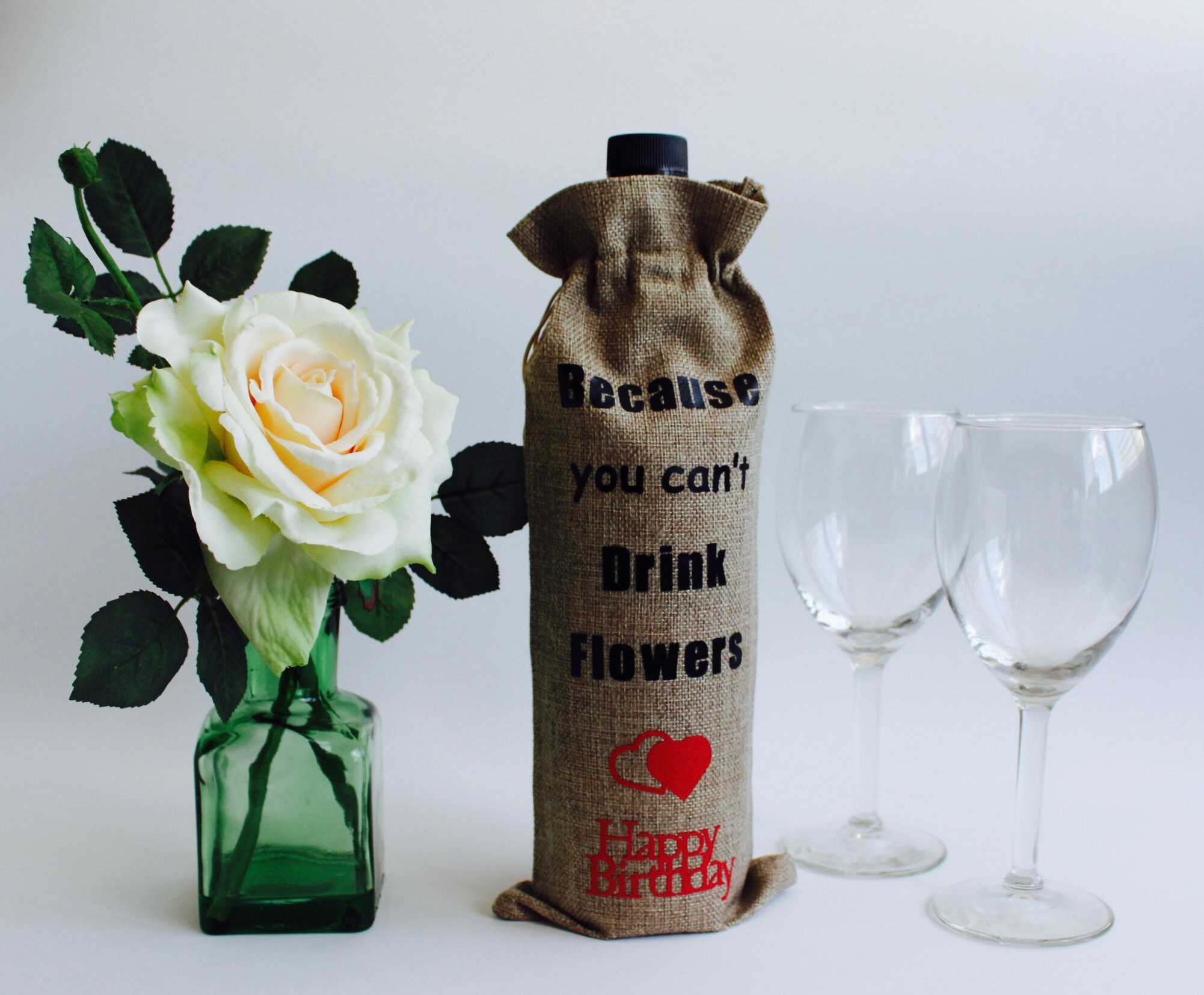 Weil Man Blumen Nicht Trinken Kann Da kann man keine Blumen Weinbeutel trinken Geburtstagsgeschenk