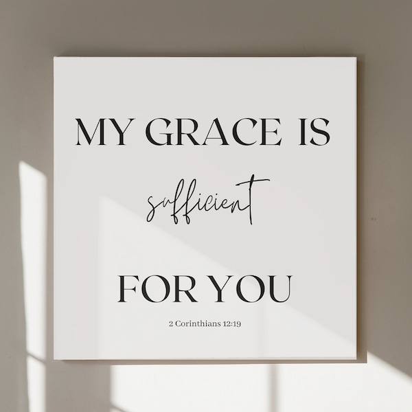 My Grace Is Sufficient For You| 2 Corinthians 12:19 | Bible Word Art| Scripture Wall Print | Digital Print | Christian Home Decor