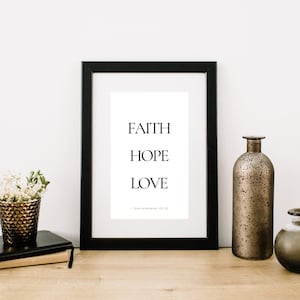 Faith Hope Love | 1 Corinthians 13:13 | Bible Verse Print | Wall Art | Christian Wall Print | Digital Design | Scripture Wall Art | Faith